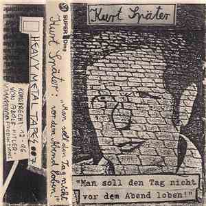 Kurt Später - Man Soll Den Tag Nicht Vor Dem Abend Loben