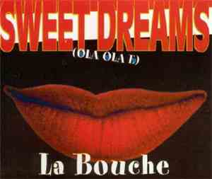 La Bouche - Sweet Dreams (Ola Ola E)