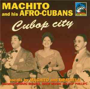 Machito & His Afro-Cubans - Cubop City