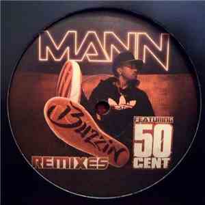 Mann  Featuring 50 Cent - Buzzin (Remixes)