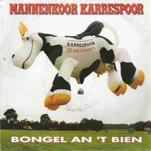 Mannenkoor Karrespoor - Bongel An 'T Bien