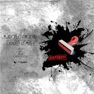 Marcelo Paladini - Expired Remixes