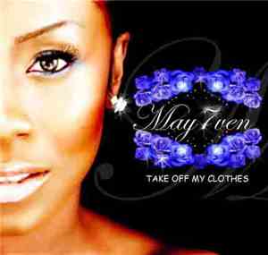 May7ven - Take Off My Clothes