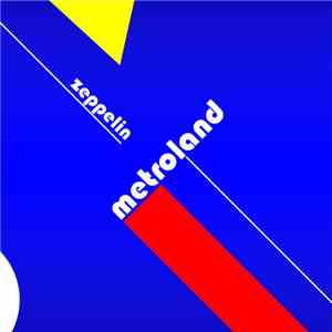 Metroland - Zeppelin