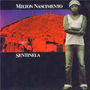 Milton Nascimento - Sentinela