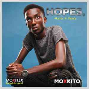 Moxkito - Hopes,Hurts & Fears