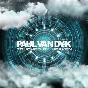 Paul van Dyk - Touched By Heaven