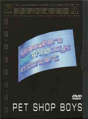 Pet Shop Boys - Somewhere - Pet Shop Boys In Concert