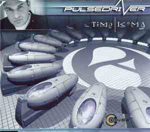 Pulsedriver - Time / Koma