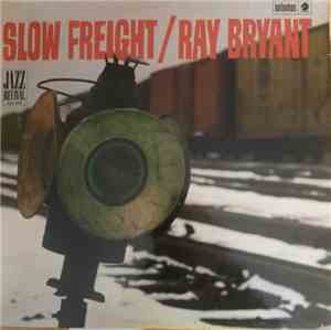 Ray Bryant - Slow Freight