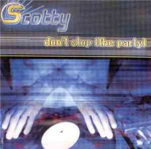 Scotty - Don't Stop The Party