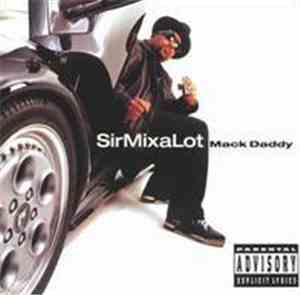 Sir Mix-A-Lot - Mack Daddy