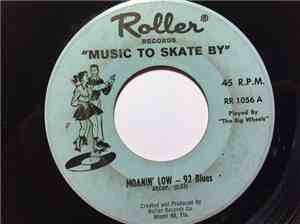 The Big Wheels - Moanin' Low / Mississippi Mud