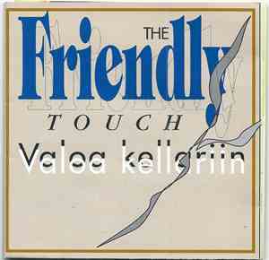 The Friendly Touch - Valoa Kellariin