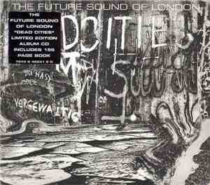 The Future Sound Of London - Dead Cities
