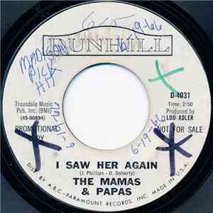 The Mamas & The Papas - I Saw Her Again / Even If I Could