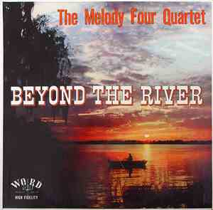 The Melody Four Quartet - Beyond The River