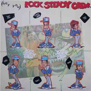 The Rock Steady Crew - (Hey You) The Rock Steady Crew