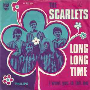 The Scarlets - Long Long Time