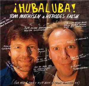 Tom Mathisen & Herodes Falsk - Hubaluba