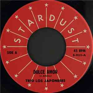 Trio Los Japoneses - Dulce Amor