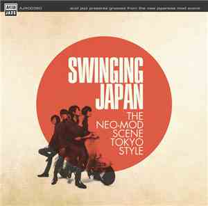 Various - Swinging Japan-The Neo-Mod Scene Tokyo Style