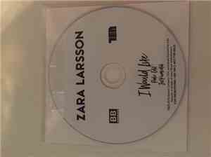 Zara Larsson - I Would Like