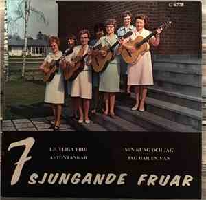 7 Sjungande Fruar - 7 Sjungande Fruar