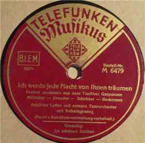 Adalbert Lutter Mit Seinem Tanzorchester - Ich Werde Jede Nacht Von Ihnen T ...
