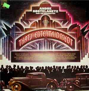 André Kostelanetz And His Orchestra - Songs Featured In The MGM Film That's ...