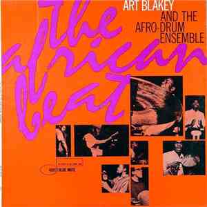 Art Blakey & The Afro-Drum Ensemble - The African Beat