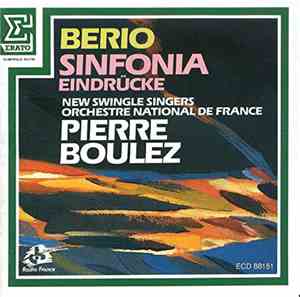 Berio - New Swingle Singers, Orchestre National De France, Pierre Boulez -  ...