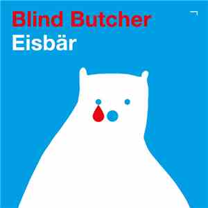 Blind Butcher - Eisbär / 1983