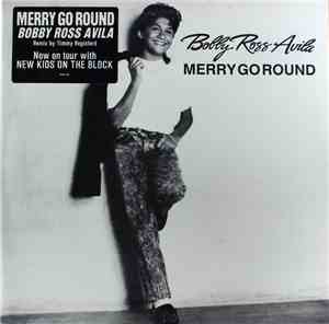 Bobby Ross Avila - Merry Go Round