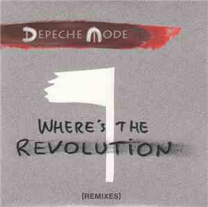 Depeche Mode - Where's The Revolution [Remixes]