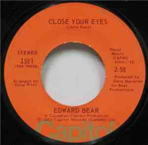 Edward Bear - Close Your Eyes / Cachet County