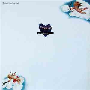Erasure - Who Needs Love Like That
