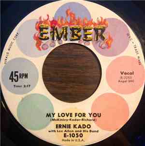 Ernie Kado With Lee Allen And His Band - My Love For You