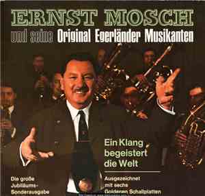 Ernst Mosch Und Seine Original Egerländer Musikanten - Ein Klang Begeistert ...