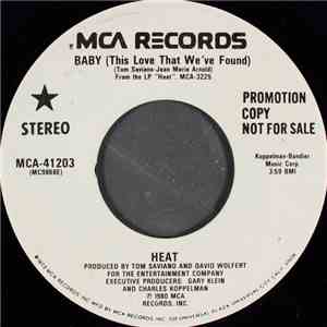 Heat  - Baby (This Love That We've Found)