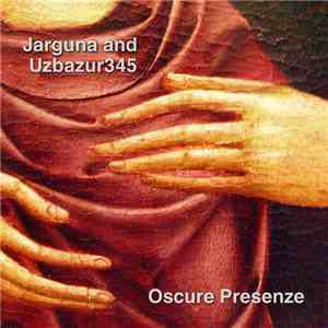 Jarguna and Uzbazur345 - Oscure Presenze