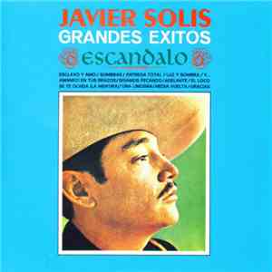 Javier Solis - Grandes Exitos