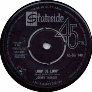 Johnny Thunder - Loop De Loop / Don't Be Ashamed