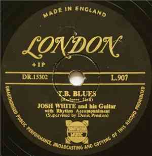Josh White And His Guitar - T.B. Blues / Molly Malone