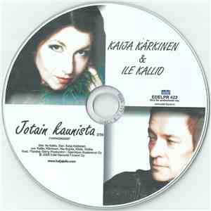 Kaija Kärkinen & Ile Kallio - Jotain Kaunista