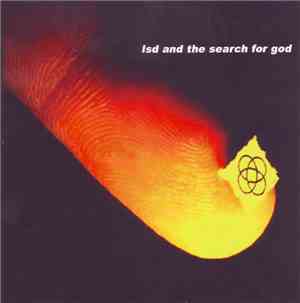LSD And The Search For God - LSD And The Search For God