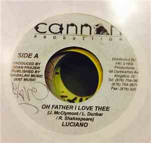 Luciano  - Oh Father I Love Thee