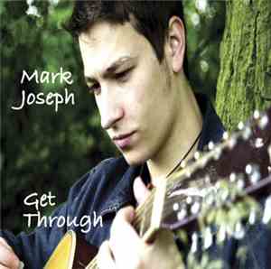 Mark Joseph - Get Through