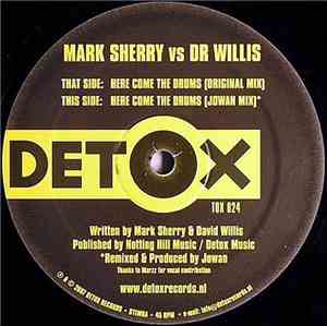 Mark Sherry vs Dr Willis - Here Come The Drums