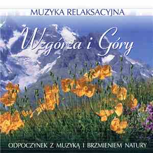 Muzyka Relaksacyjna - Wzgórza i Góry